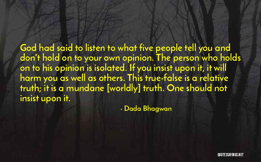 John William Waterhouse Quotes By Dada Bhagwan John William Waterhouse Quotes By Dada Bhagwan