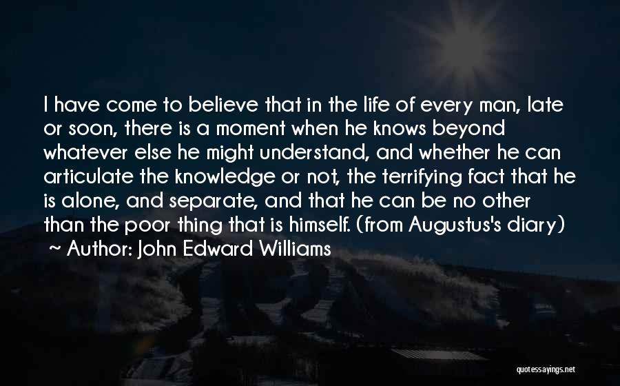 John Williams Augustus Quotes By John Edward Williams