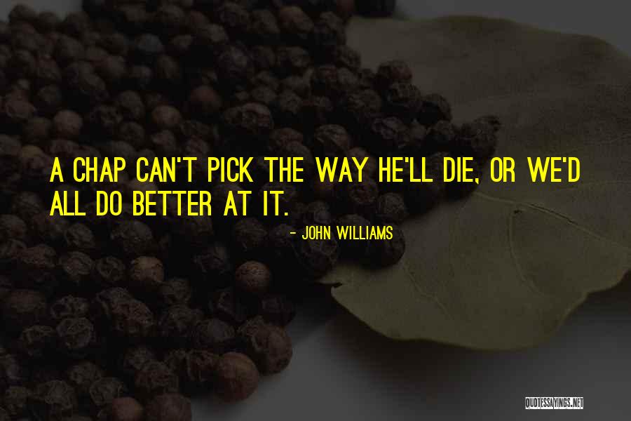 John Williams Quotes 1653746