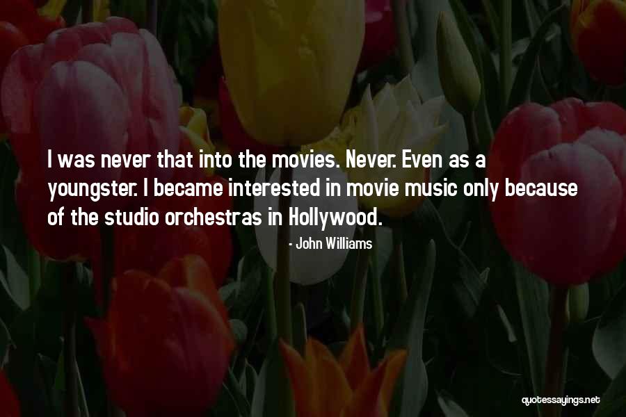 John Williams Quotes 2188919