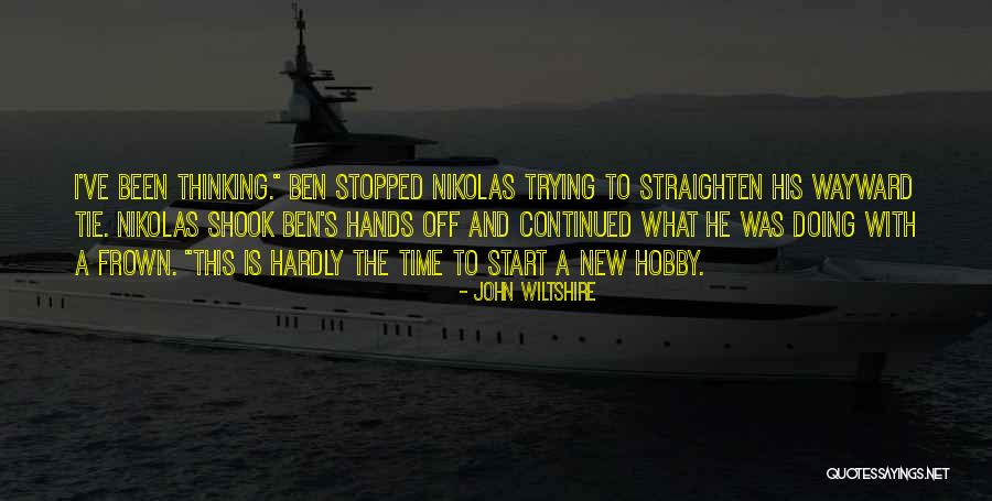 John Wiltshire Quotes 1341982 John Wiltshire Quotes 1341982