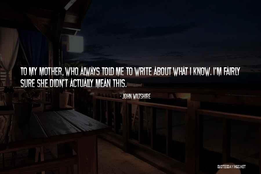John Wiltshire Quotes 2235115 John Wiltshire Quotes 2235115