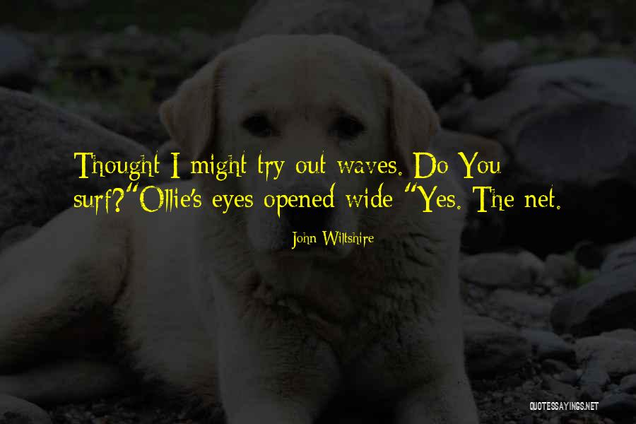 John Wiltshire Quotes 960758 John Wiltshire Quotes 960758