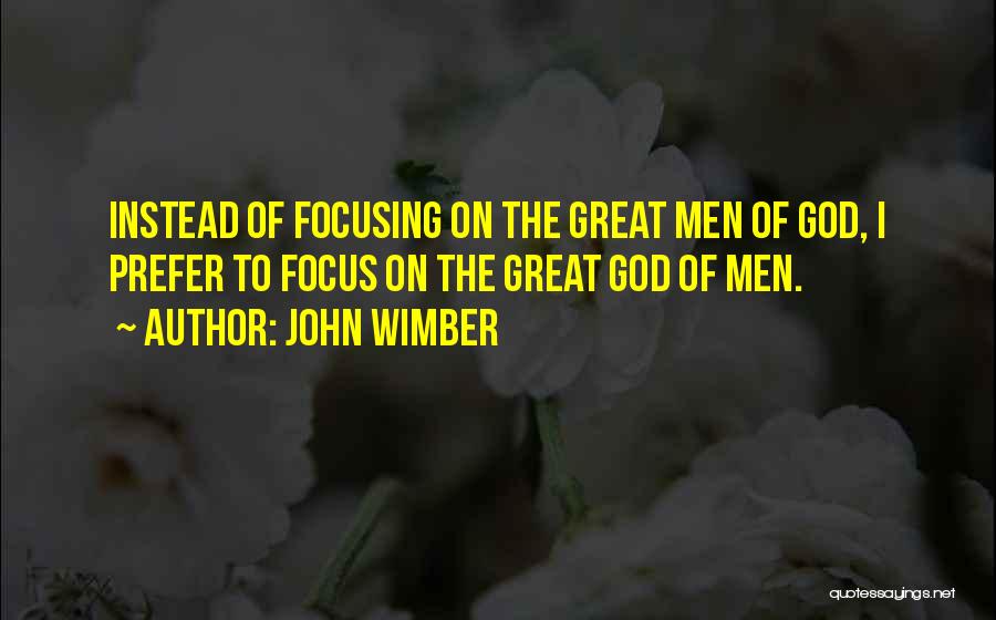 John Wimber Quotes 1568091
