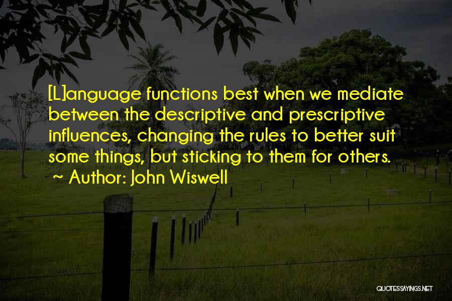 John Wiswell Quotes 2137454