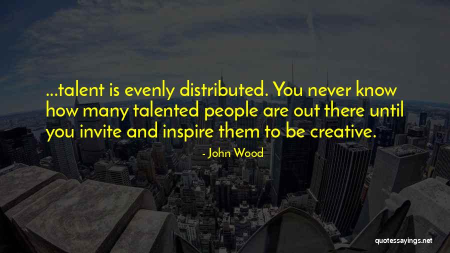 John Wood Quotes 1276067