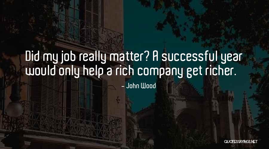 John Wood Quotes 216214