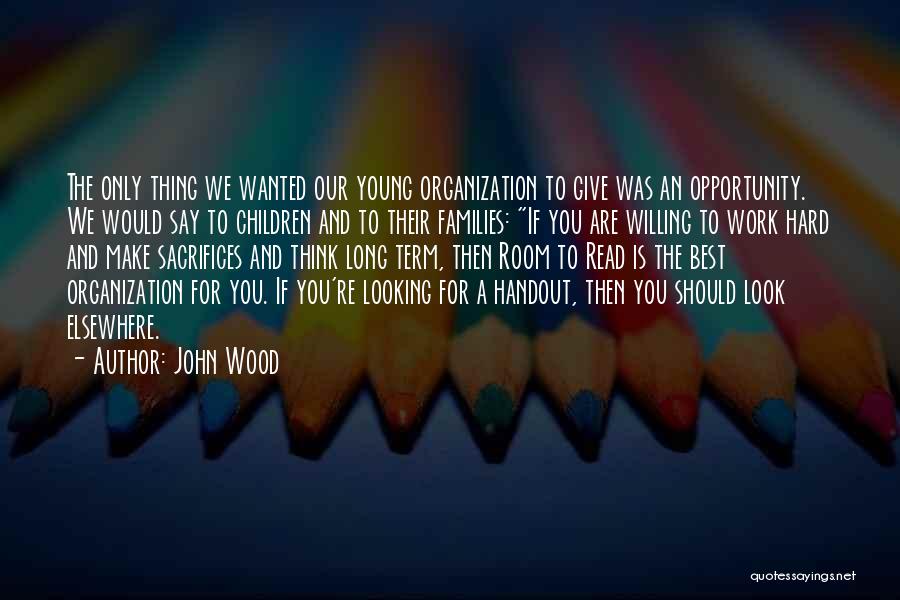 John Wood Quotes 438250