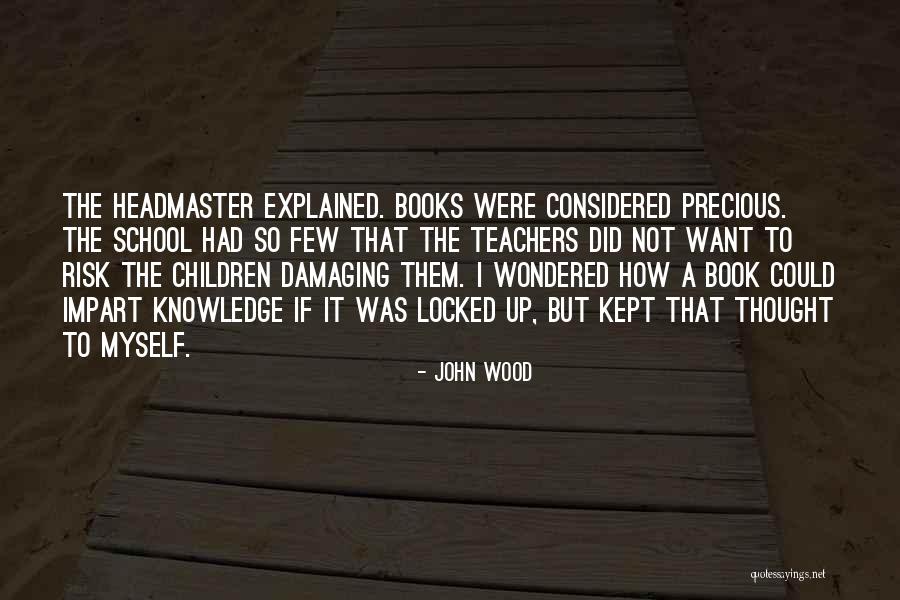 John Wood Quotes 623366