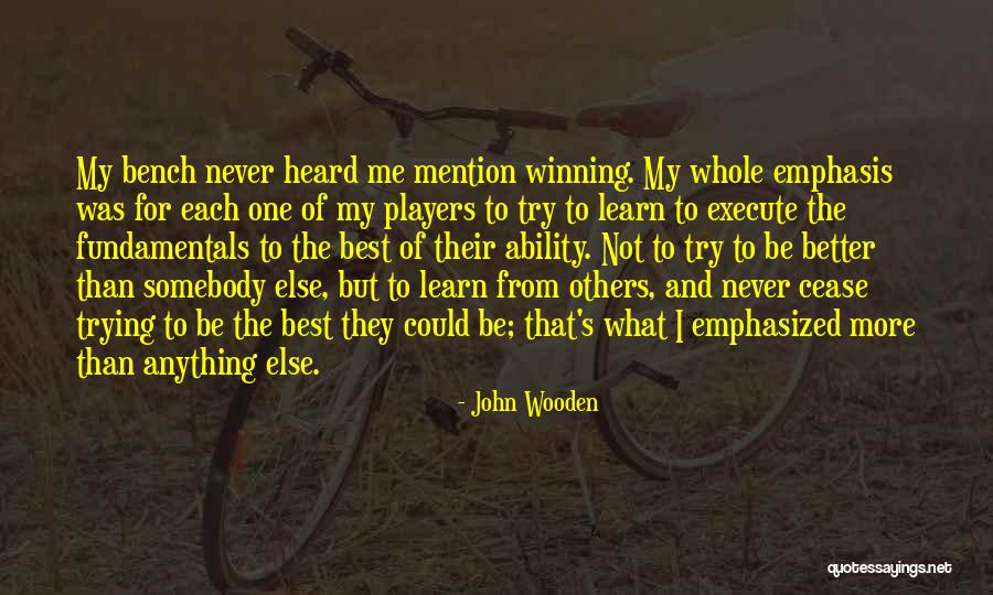 John Wooden Fundamentals Quotes By John Wooden John Wooden Fundamentals Quotes By John Wooden