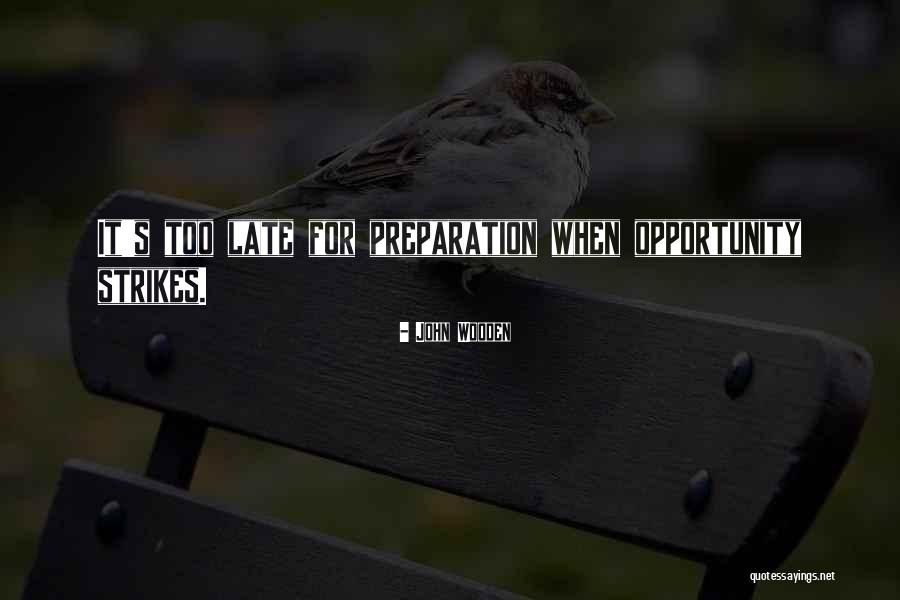 John Wooden Preparation Quotes By John Wooden John Wooden Preparation Quotes By John Wooden