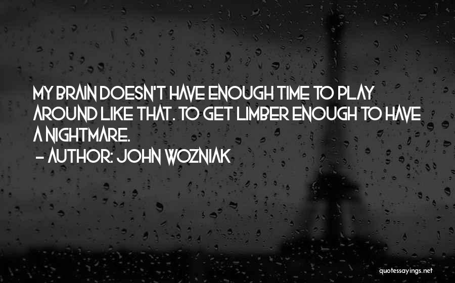 John Wozniak Quotes 1023862