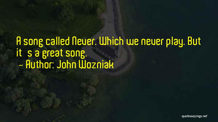 John Wozniak Quotes 1912941