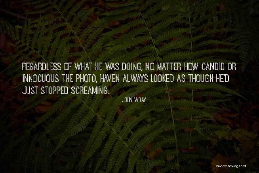 John Wray Quotes 1294227 John Wray Quotes 1294227