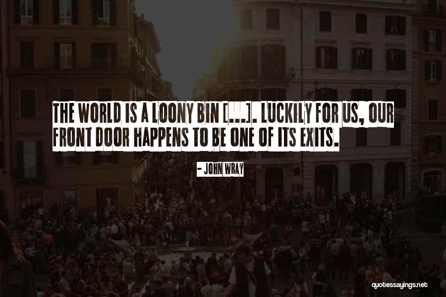 John Wray Quotes 1919709 John Wray Quotes 1919709