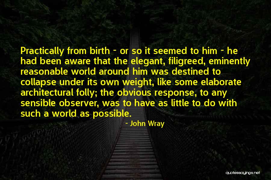 John Wray Quotes 222630 John Wray Quotes 222630