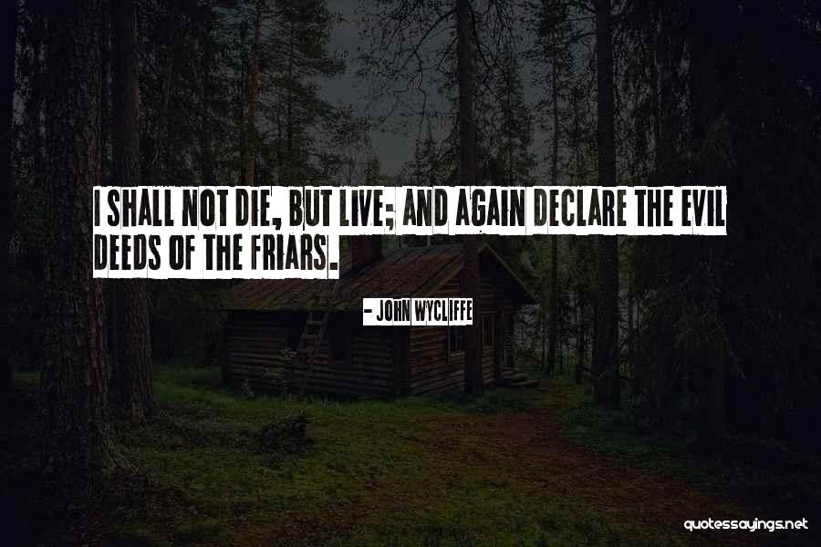 John Wycliffe Quotes 1452904 John Wycliffe Quotes 1452904