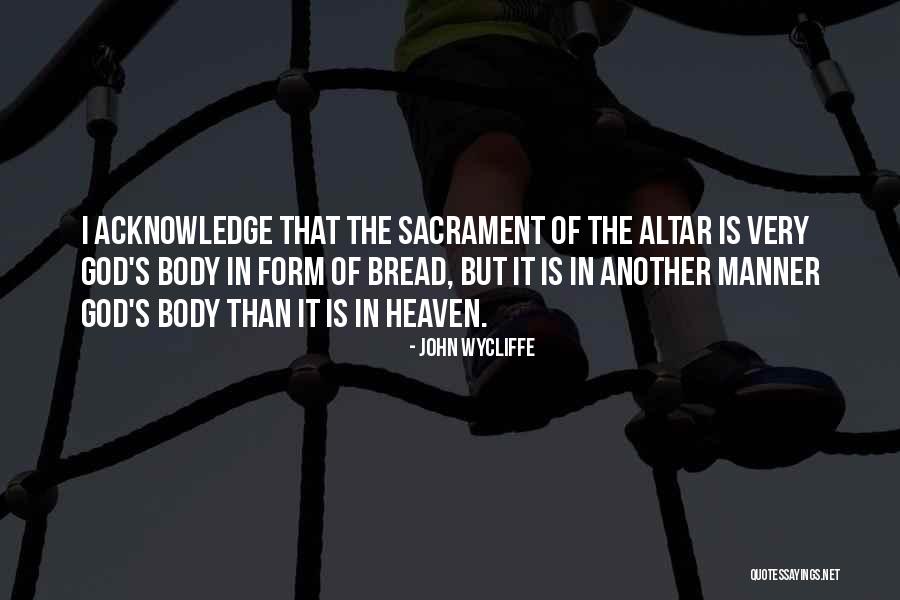 John Wycliffe Quotes 361100 John Wycliffe Quotes 361100