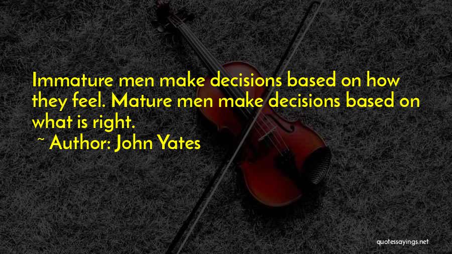 John Yates Quotes 1219229