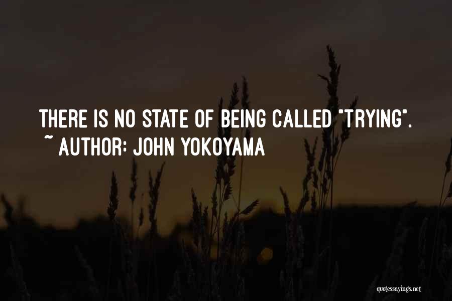 John Yokoyama Quotes 1747975