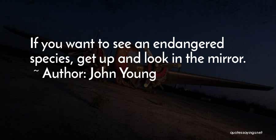 John Young Quotes 1528927