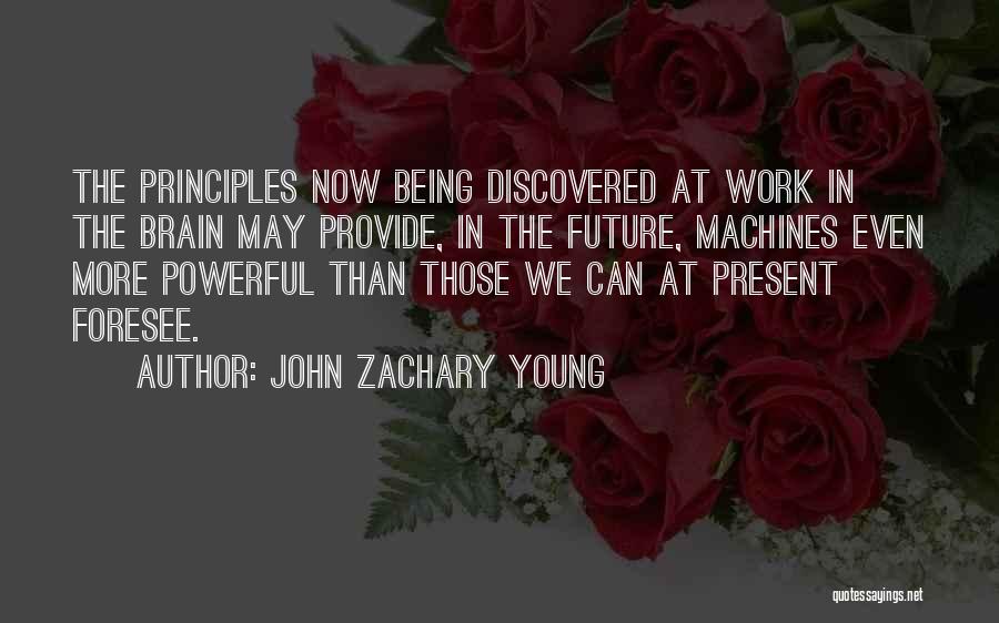 John Zachary Young Quotes 2205402