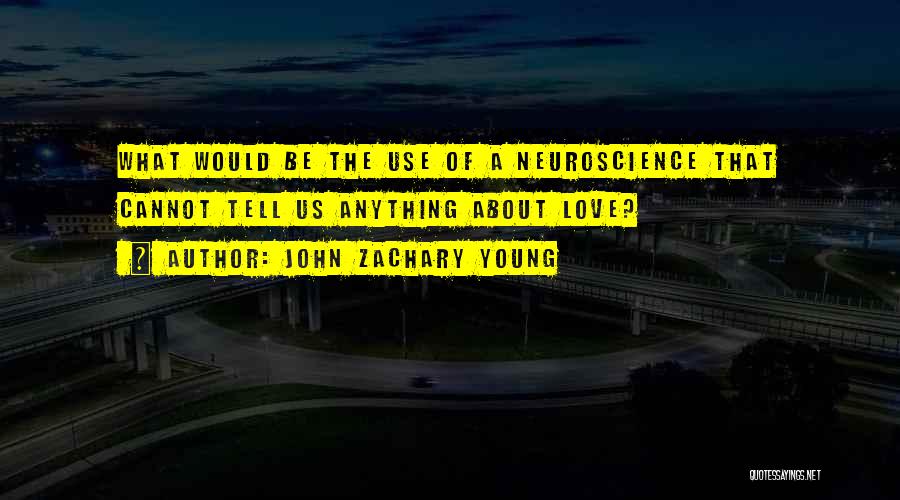 John Zachary Young Quotes 590425