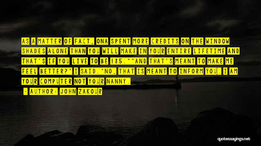 John Zakour Quotes 1088124