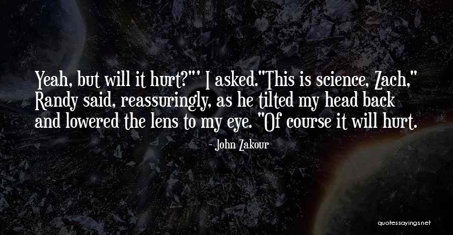 John Zakour Quotes 2146771 John Zakour Quotes 2146771