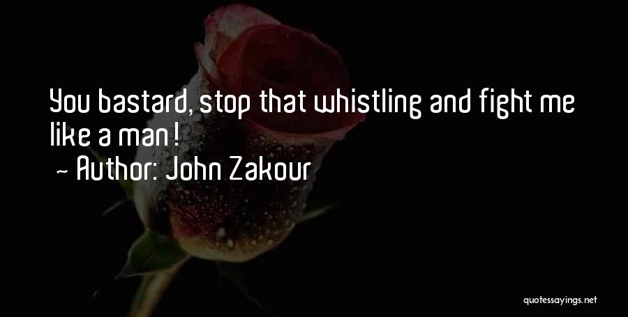 John Zakour Quotes 299609