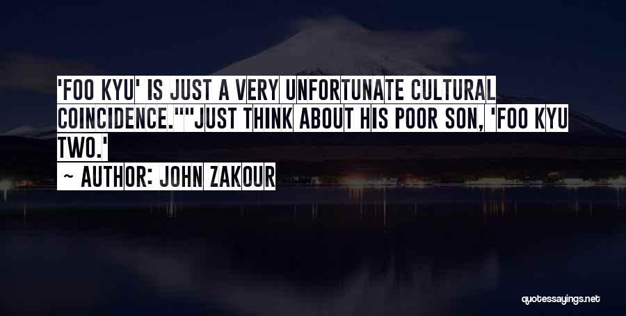 John Zakour Quotes 327967
