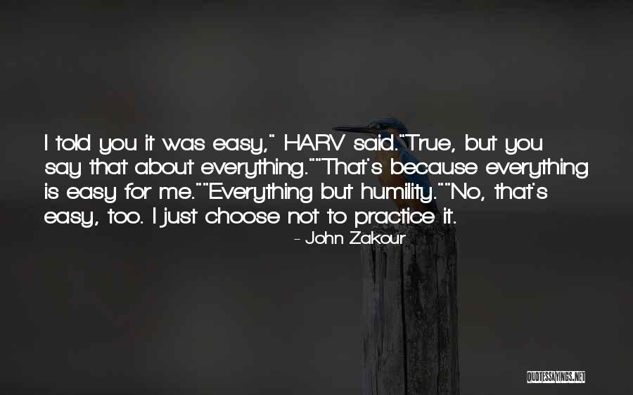 John Zakour Quotes 566959