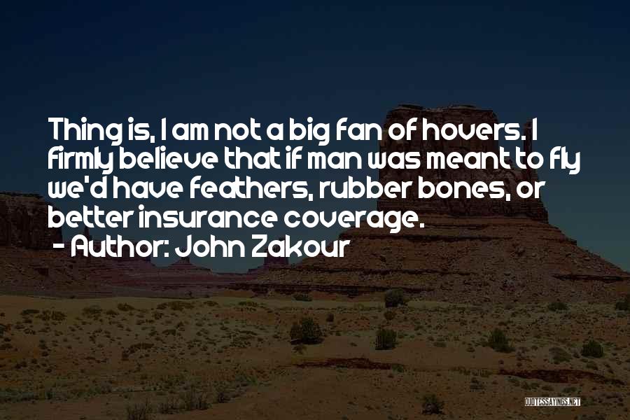 John Zakour Quotes 836269