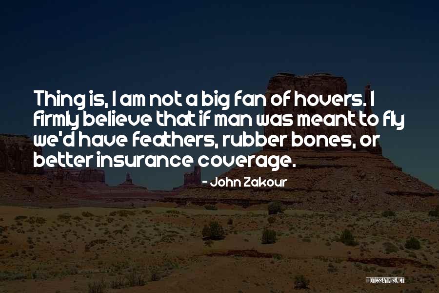 John Zakour Quotes 836269 John Zakour Quotes 836269