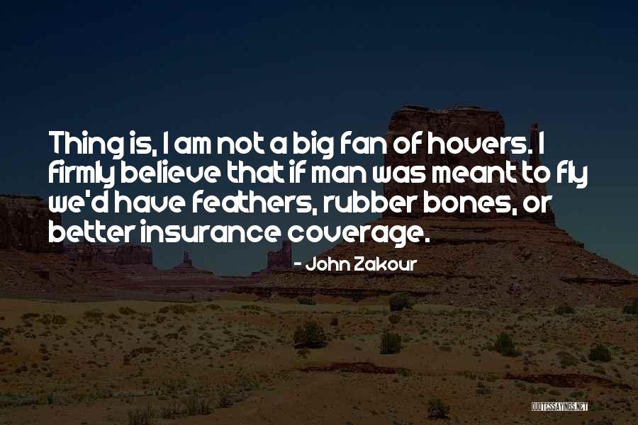 John Zakour Quotes 836269