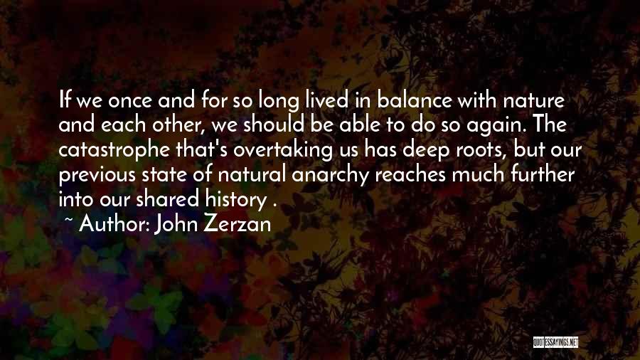 John Zerzan Quotes 306490