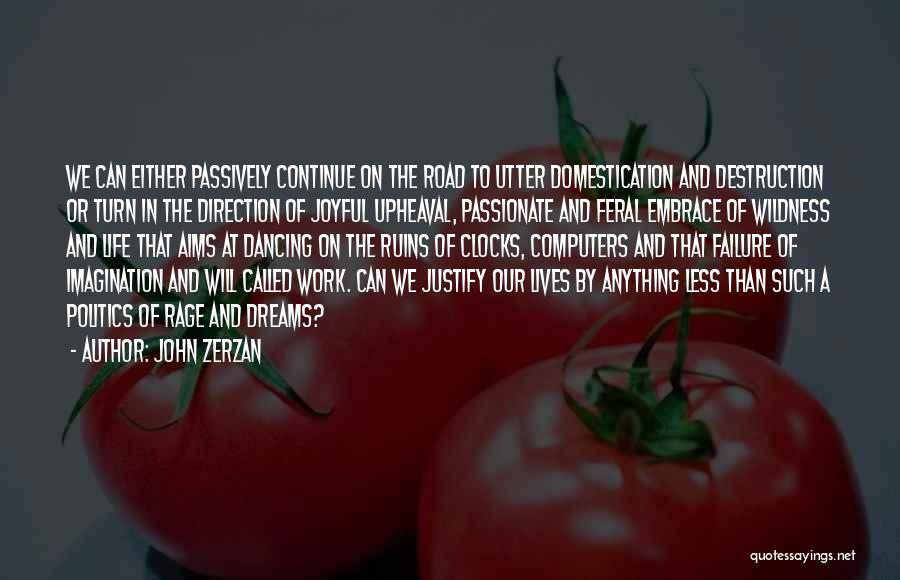 John Zerzan Quotes 372802