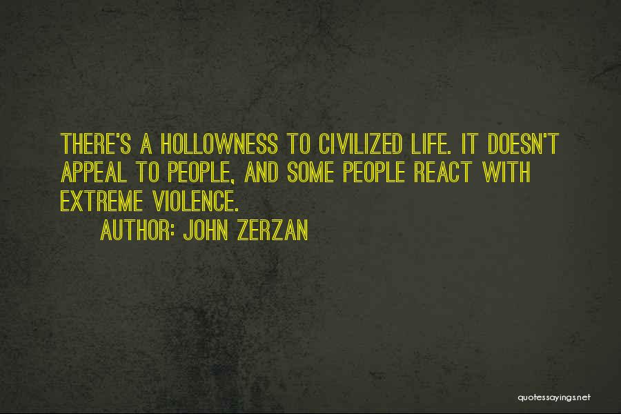 John Zerzan Quotes 791401