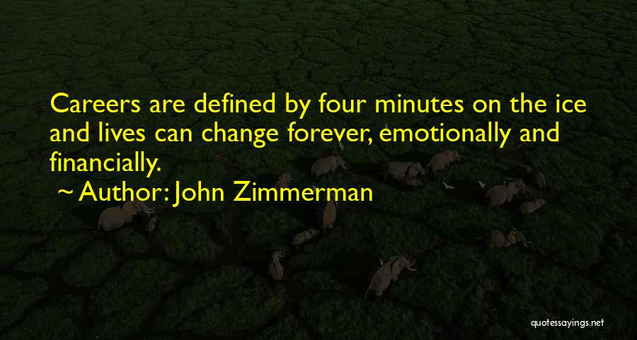 John Zimmerman Quotes 1453475