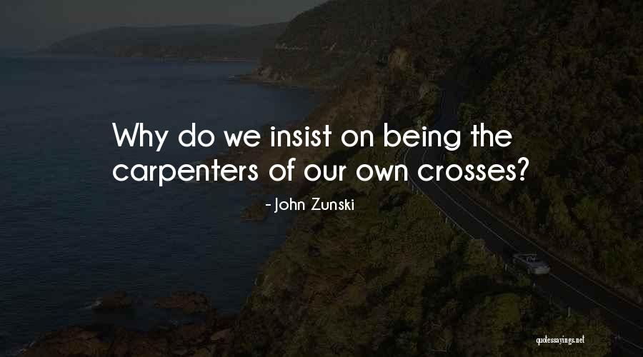 John Zunski Quotes 927245