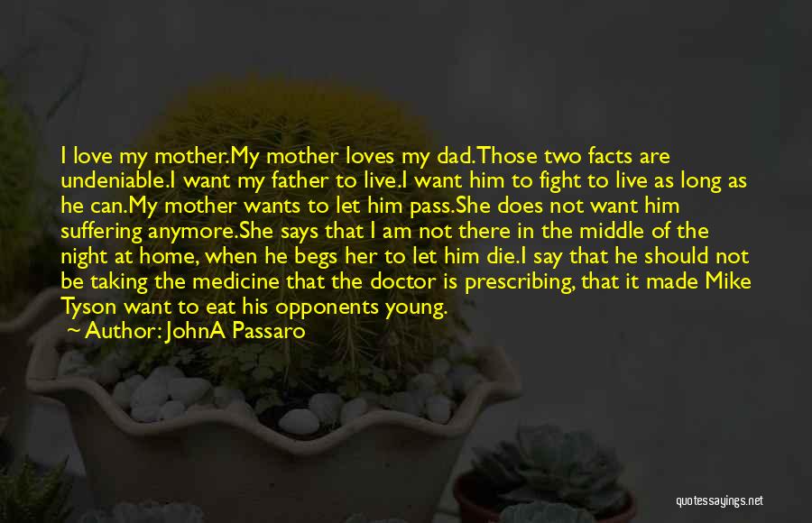 JohnA Passaro Quotes 1243680