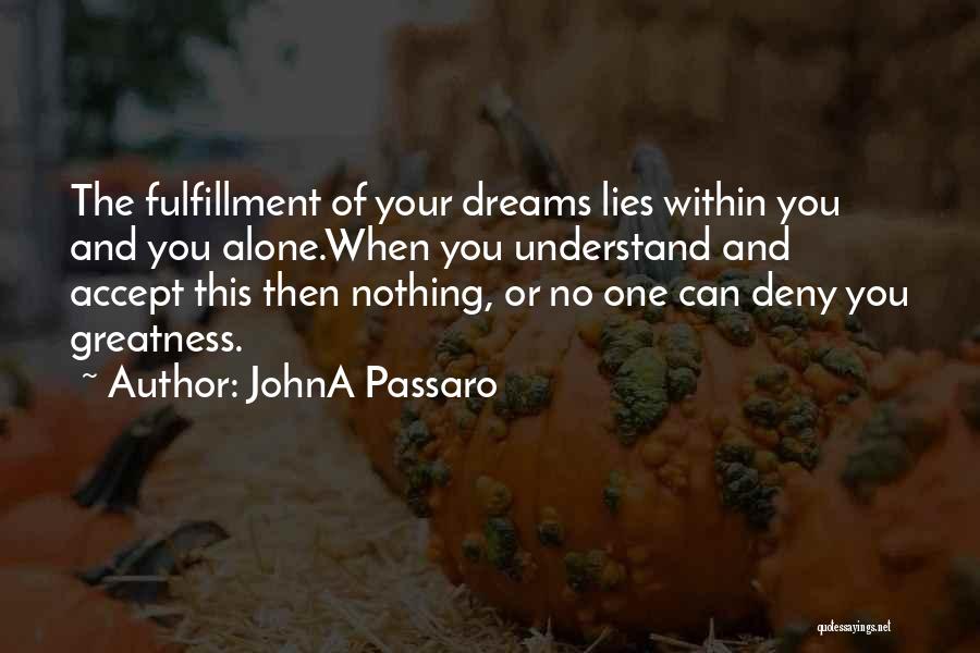 JohnA Passaro Quotes 1527901