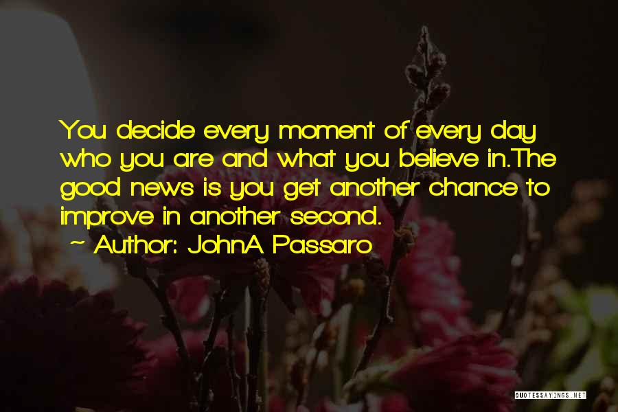 JohnA Passaro Quotes 1922674