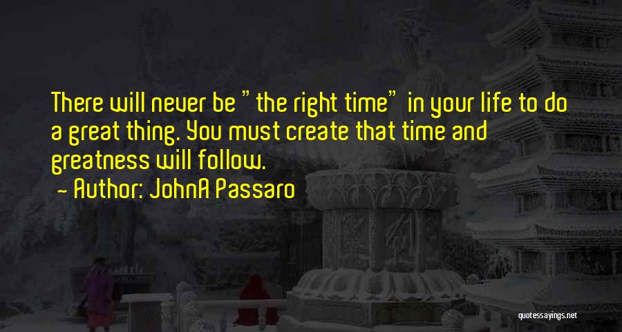 JohnA Passaro Quotes 782784