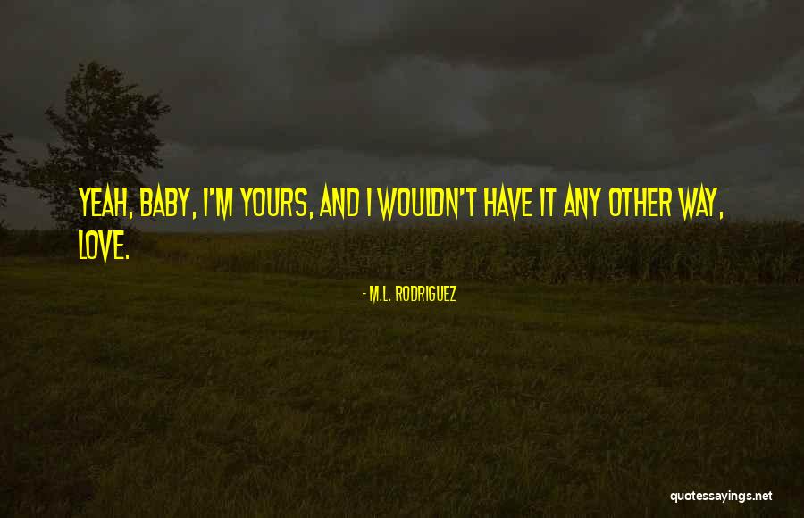 Johnathan Abram Quotes By M.L. Rodriguez Johnathan Abram Quotes By M.L. Rodriguez