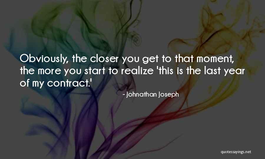 Johnathan Joseph Quotes 1711576