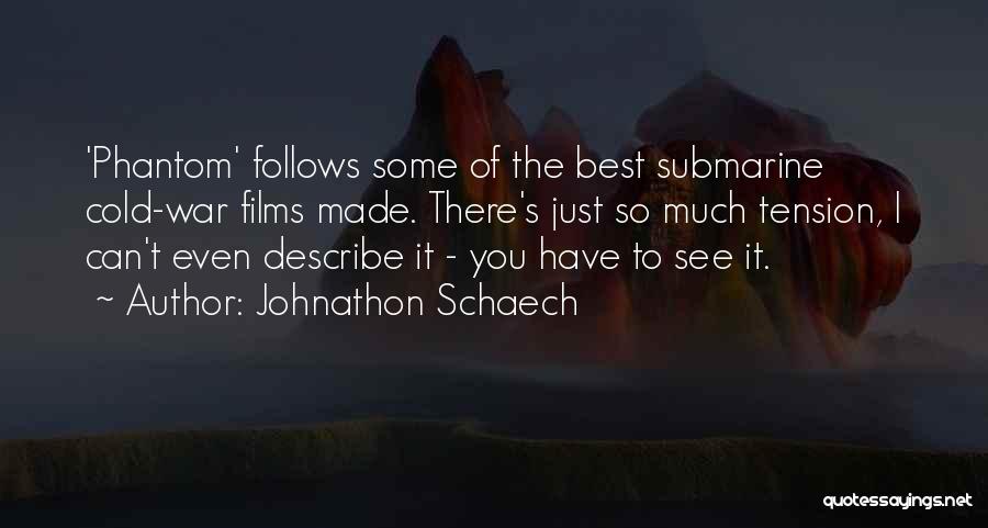 Johnathon Schaech Quotes 1556637