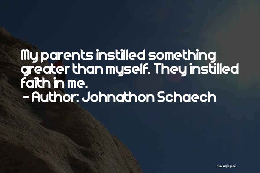 Johnathon Schaech Quotes 2107151