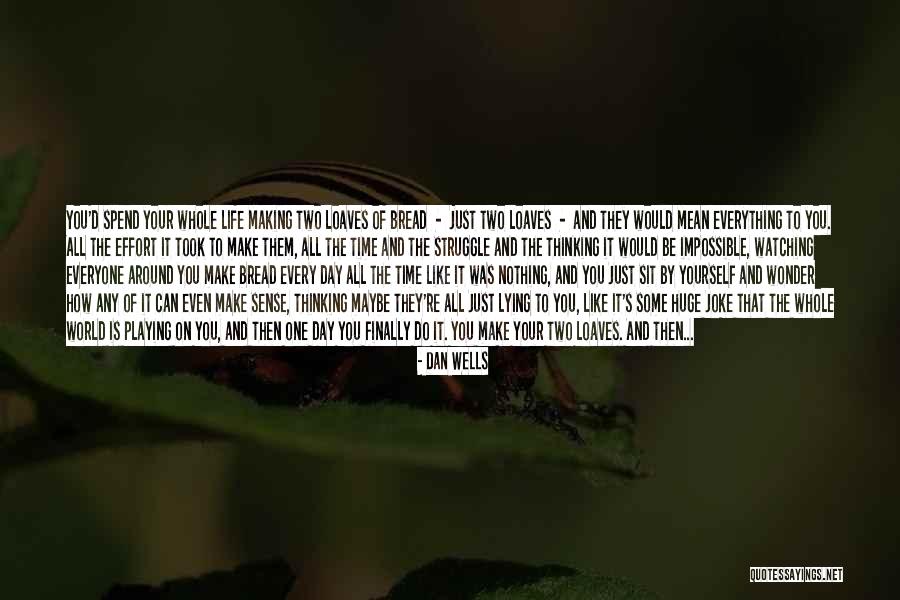 Johndrow Wealth Quotes By Dan Wells Johndrow Wealth Quotes By Dan Wells
