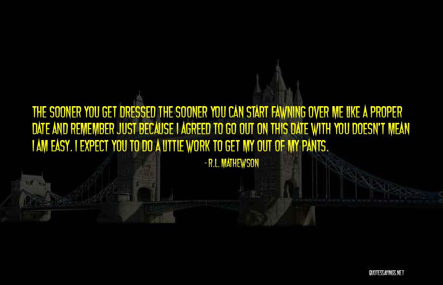 Johnell Matthews Quotes By R.L. Mathewson Johnell Matthews Quotes By R.L. Mathewson